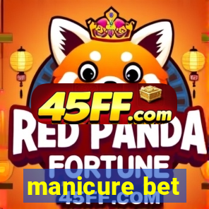 manicure bet